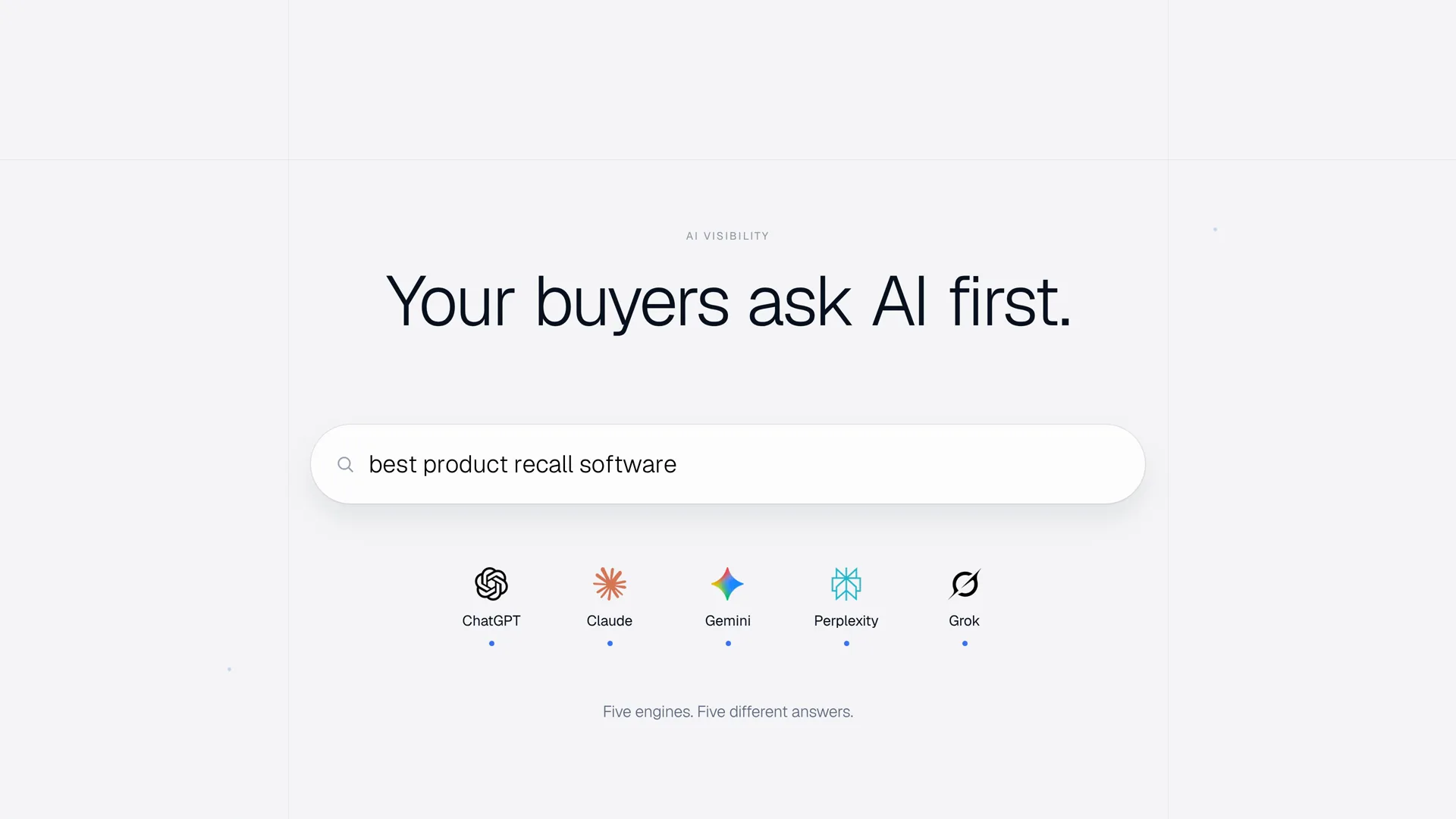 A twenty-second film. A buyer types "best product recall software", ChatGPT, Claude, Gemini, Perplexity and Grok each answer, two of the five name the brand, and the AI Visibility screen shows the share of answers won, the recommendations won, the questions being tracked and the sources behind each answer.